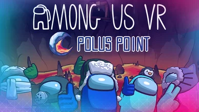 О новой карте Polus Point для VR-игры Among Us VR