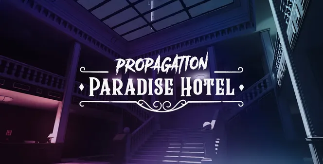 Новая VR-игра Propagation: Paradise Hotel подойдет для любителей ужасов